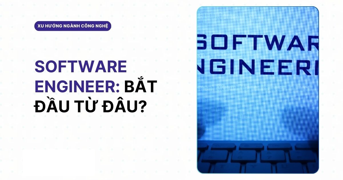 Lộ trình nghề nghiệp Software Engineer Lộ trình nghề nghiệp Software Engineer