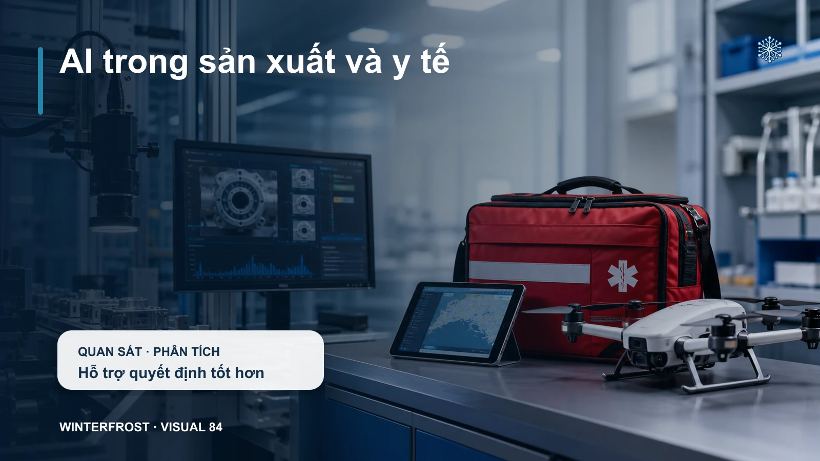 Trong Sản xuất và Y tế